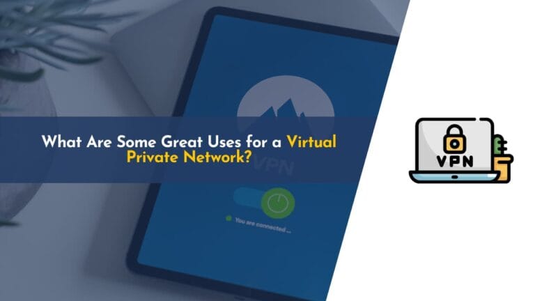 uses of virtual private network